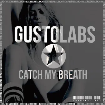 Catch My Breath by Gustolabs