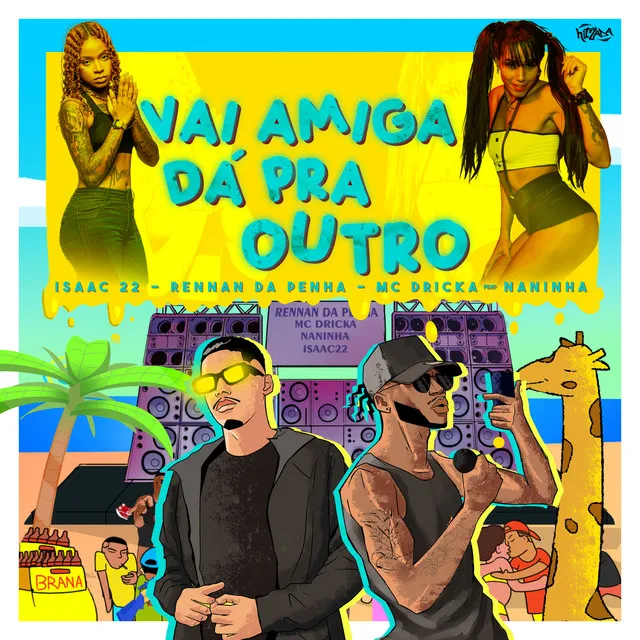 Vai Amiga Dá Pra Outro (feat. Mc Naninha)