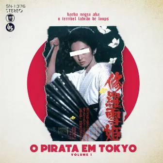 O Pirata em Tokyo, Vol. 1 by Barba Negra