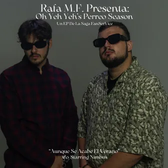 Oh Yeh Yeh's Perreo Season by Rafa M.F.