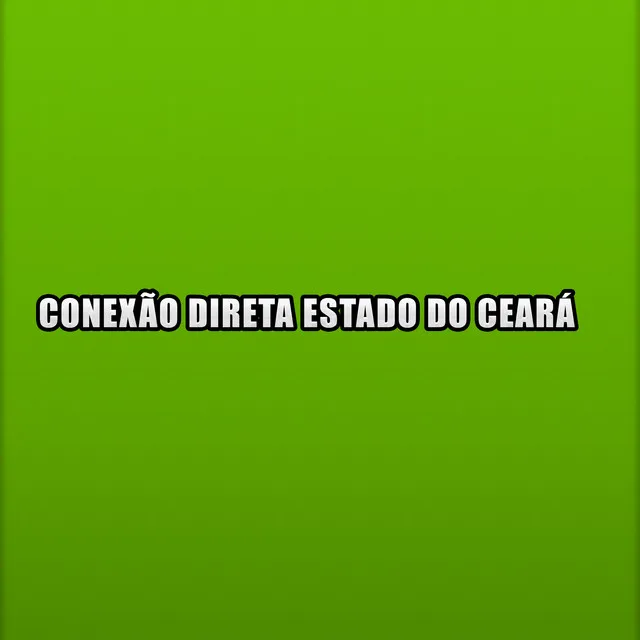 Conexão Direta Estado do Ceará