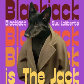 Blackjack Is the Jack by The Frog Collective