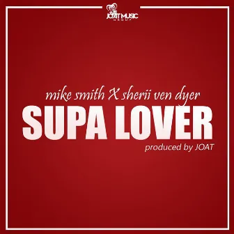 Supa Lover by Sherii Ven Dyer