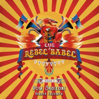 Dom Sąsiedni by Rebel Babel Ensemble