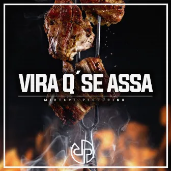 Vira Q'se Assa (Mixtape Peregrino) by Puto Rucca