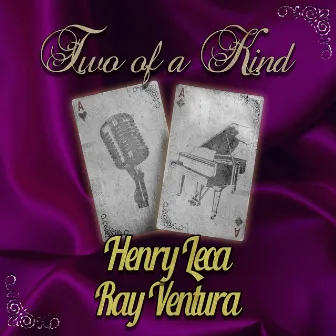 Two of a Kind: Henry Leca & Ray Ventura by Henry Leca