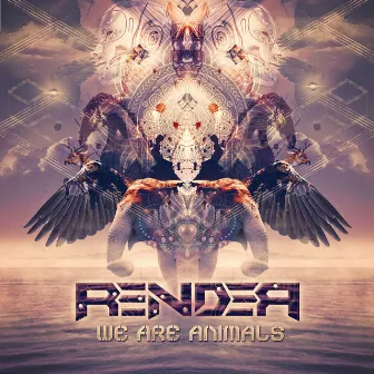 We Are Animals by Render