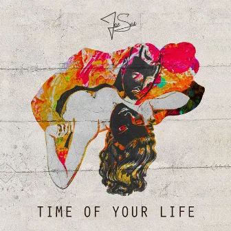 Time of Your Life by JETSET