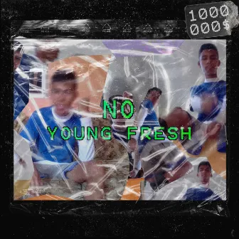 NO by Young Fresh