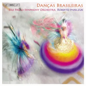 Dancas Brasileiras by Roberto Minczuk