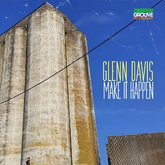 Make It Happen by Glenn Davis