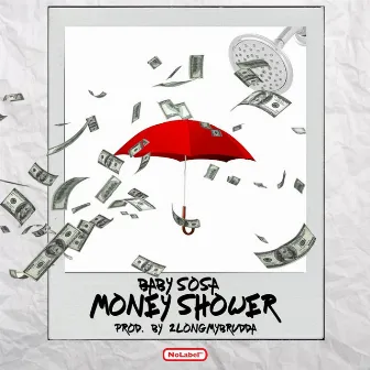 Money Shower (Radio Edit) by Baby Sosa