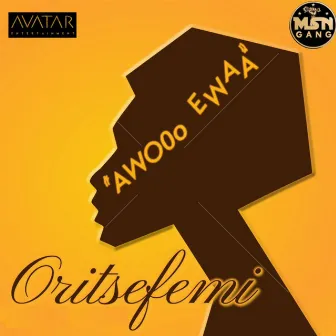 Awoo Ewaa by Oritse Femi