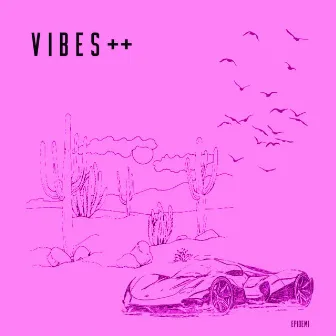 Vibes ++ by Epidemi