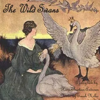 The Wild Swans by Sarah Miller