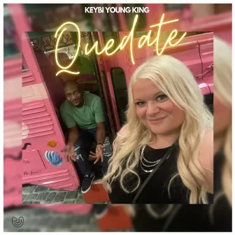 Quedate by Keybi Young King