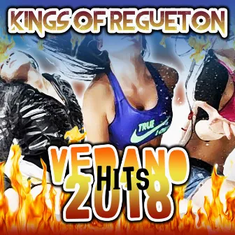 Verano 2018 Hits by Kings of Regueton