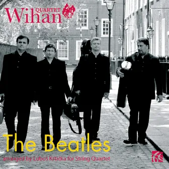 Wihan Quartet: The Beatles by Wihan Quartet