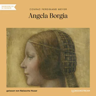 Angela Borgia (Ungekürzt) by Conrad Ferdinand Meyer