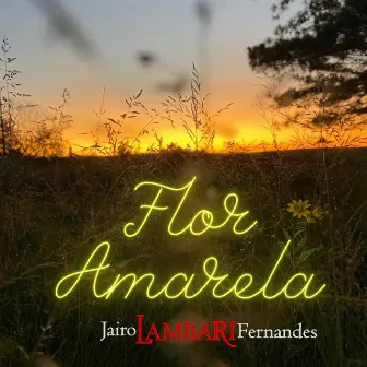 Flor Amarela by Jairo Lambari Fernandes