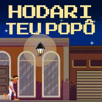 Teu Popô by HODARI