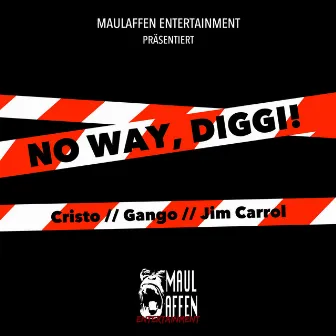 No Way, Diggi! by Gango