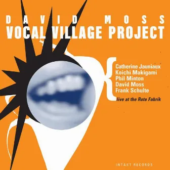 Vocal Village Project by David Moss