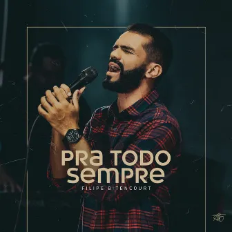 Pra Todo Sempre by Filipe Bitencourt