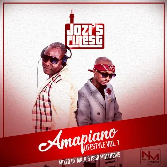 Amapiano Lifestyle Vol. 1 by Jozi's Finest