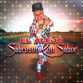 Sabroson Con Sabor by El Alejo