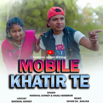 Mobile Khatir Te (Santali) [Original Santali] by Anjali Hembrom