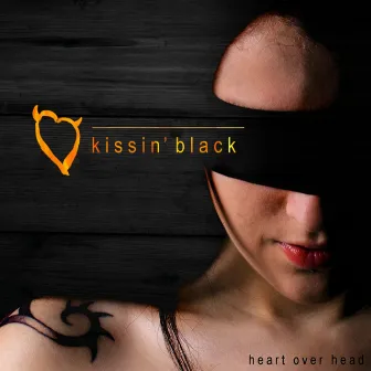 Heart over Head by Kissin' Black