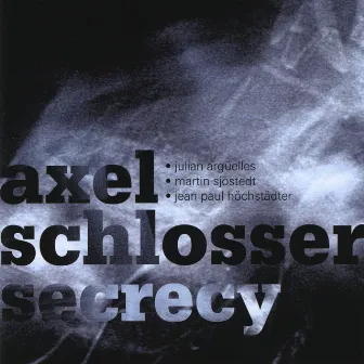 Secrecy by Axel Schlosser