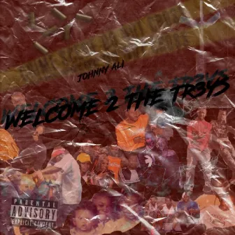 WELCOME 2 THE TR3YS by Johnny Ali