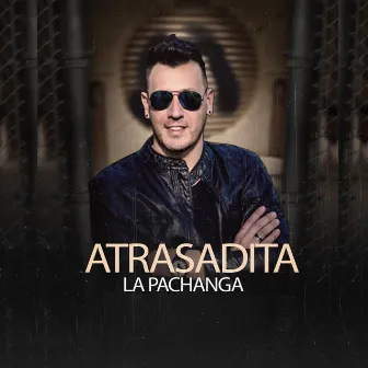 ATRASADITA by La Pachanga