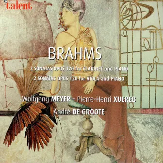 Brahms: Sonatas Op. 120 for Clarinet, Viola and Piano by Pierre-Henri Xuereb