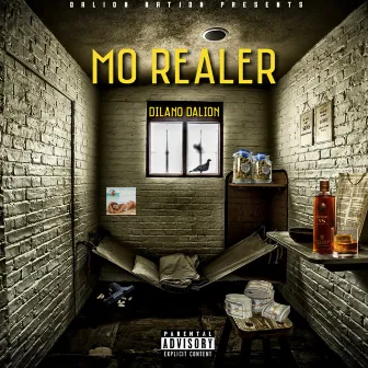 Mo Realer by Dilano DaLION