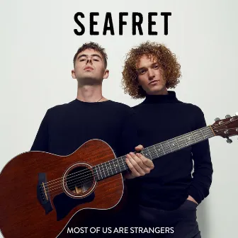 Most of Us Are Strangers by Seafret