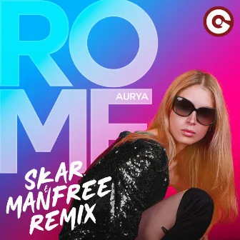 Rome (Skar & Manfree Remix) by Aurya