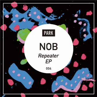 Repeater EP by NOB