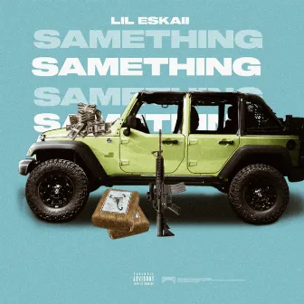 Same Thing by Lil Eskaii