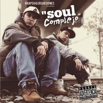 Rhapso & Creaksiones Presentan: Soul Complejo by SOUL COMPLEJO