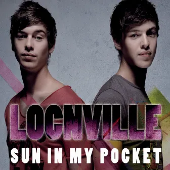 Sun In My Pocket by Locnville