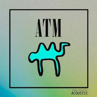 One Touch (Acoustic) by ATM