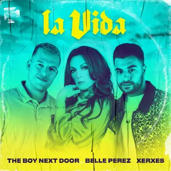 La Vida by The Boy Next Door