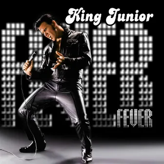 Fever by King Junior