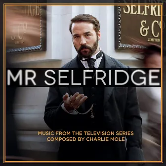 Mr Selfridge (Music from the Television Series) by Charlie Mole