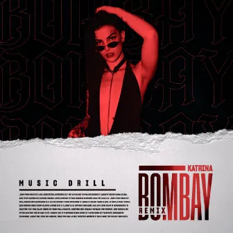 Bombay Remix by KATRINA