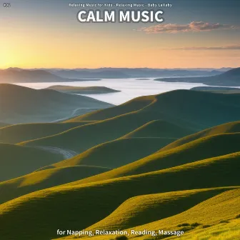 #01 Calm Music for Napping, Relaxation, Reading, Massage by Relaxing Music for Kids