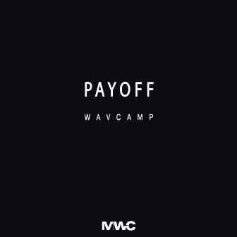 Payoff by Wavcamp